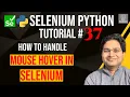 Selenium Python Tutorial - How to handle Mouse Hover in Selenium