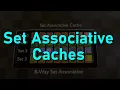 Set Associative Caches 1 What is a Set Associative Cache