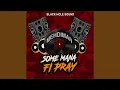 Download Lagu Some Mana Fi Pray