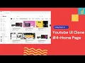 ReactJS Youtube UI Clone Tutorial - Completing Home Page