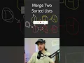 Google Coding Interview Question - Merge Two Sorted Lists