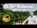 Download Lagu QS. AR - RAHMAN [Ayat : 1- 78]