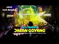 Lagu Jaran Goyang / Nella Kharisma (cover rock dangdut suara vokal pria)