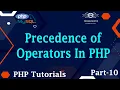 10 Operator Precedence In PHP Precedence of Operators In PHP Operators In PHP