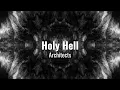 Download Lagu Architects - Holy hell lyrics