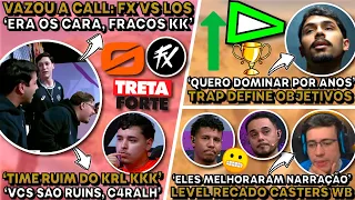 🚨VAZOU CALL da TROCA: FX vs LOS! LEVEUP RECADO CARLOS/CABELO! TRAP OBJETIVOS COM LOUD!