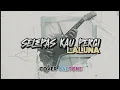 Lagu LALUNA - SELEPAS KAU PERGI (VERSI POP PUNK) BY @OneTone10