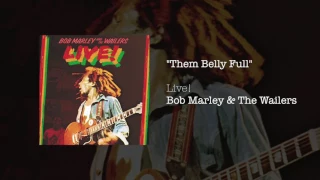 Download Them Belly Full (But We Hungry) [Live] (1975) - Bob Marley \u0026 The Wailers MP3