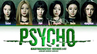 BABYMONSTER 베이비몬스터 Psycho Color Coded Lyrics  BABYMONSTER 베이비몬스터 Psycho Color Coded Lyrics