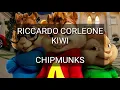 RICCARDO CORLEONE - KIWI / Chipmunks vers.