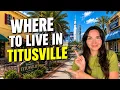Where to LIVE in Titusville FL - All 4 Areas Covered