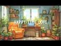 Download Lagu Happy Time 🥤 Chill Beats for a Better Mood - Lofi for Study/Work/Relax