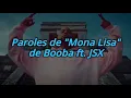 Booba - Mona Lisa (Feat. JSX) (Paroles/Lyrics)