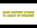 Bash convert string to array of strings 3 Solutions