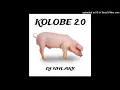 DJ Nhlaks - Kolobe 2.0