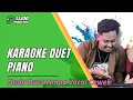 Download Lagu KARAOKE DUET PIANO - TANPA VOCAL CEWEK || IJJOO PRODUCTION