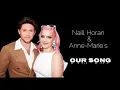 Our song Lyrics //Anne-Marie & Niall Horan - // Our Song Acoustic