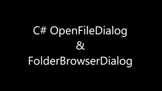 C Report vs OpenFileDialog FolderBrowserDialog