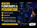 Lecture 03 Flowcharts Pseudocode Symbols Differences Converting Problems into Solutions