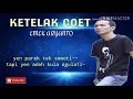 Download Lagu KARAOKE KETELAK COET versi: EMEK ARYANTO