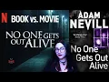 Book vs Movie No One Gets Out Alive