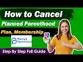 How To Cancel Planned Parenthood in Just 1 Minute