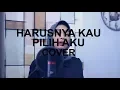 Lagu #TemanMenangis Harusnya Kau Pilih Aku (Cover) Terry - Andien Tyas