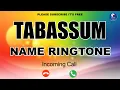 Download Lagu Tabassum Name Ringtone | तबस्सुम नाम की रिंगटोन | Tabassum Ringtone | Tabassum Naam Ki Ringtone |