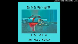 black coffee ft usher lalala dr feel remix 