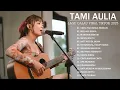 Download Lagu Tami Aulia Full Album - Cinta Tak Harus Memiliki | Cover Akustik Terbaik 2025