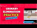 Urinary Elimination NCLEX Questions for Nursing Students with Answer Review