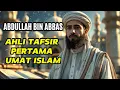 Download Lagu Kisah Abdullah bin Abbas: Ulama Ahli Tafsir Al Qur'an Pertama Umat Islam 🔥 | Kisah Para Sahabat Nabi