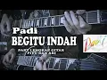 Download Lagu BEGITU INDAH Padi- Cover GITAR full