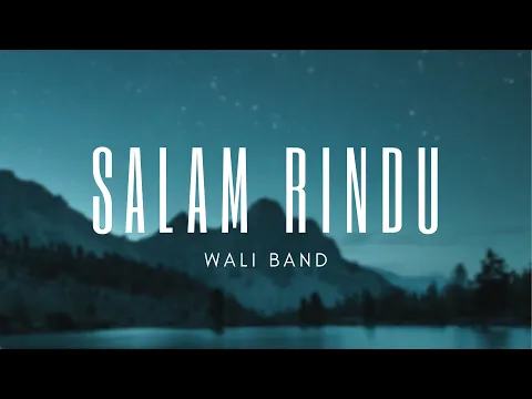Download MP3 Wali - Salam Rindu Lirik