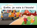 Enfin, je vais a l'école! | \