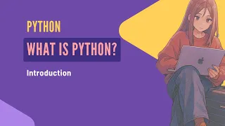 Python Introduction What is Python Python History Python Uses Beginner Friendly