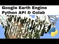 Get Started with Google Earth Engine Python API and Colab