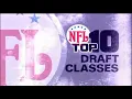 NFL Top 10 Draft Classes