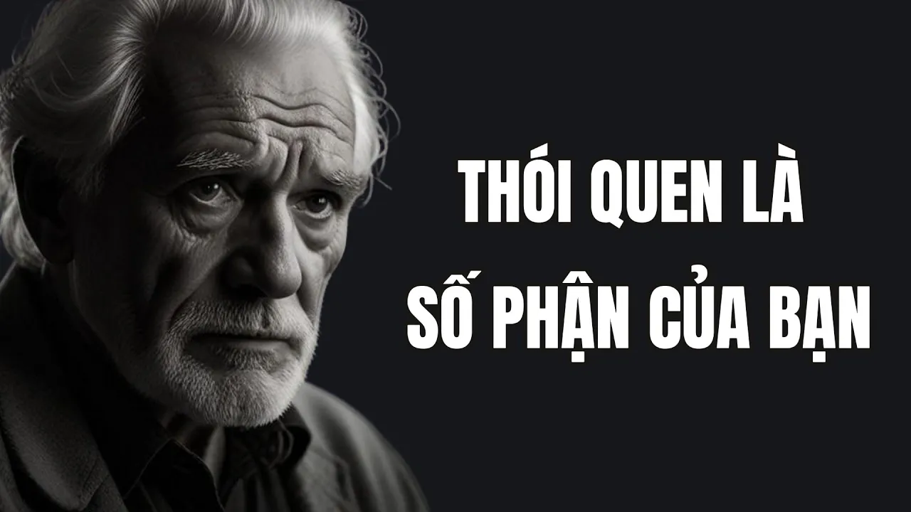 Outline Video Thói quen của bạn là gì thì đó sẽ là số phận của bạn
