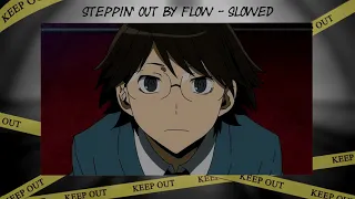 Download Steppin' Out - Flow (slowed) MP3