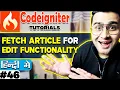 CodeIgniter Mini Project Tutorial in Hindi Fetch Article for Edit functionality