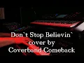 Lagu Don`t Stop Believin` (Journey) - cover by COMEBACK
