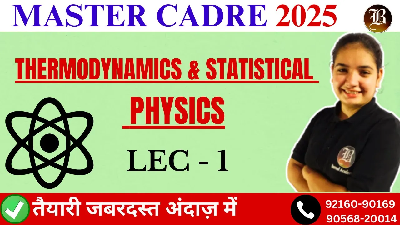 Master Cadre Physics | Thermodynamics and Statistical Physics | Lec 01 l Bansal Academy | 2025