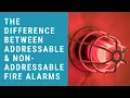 What s the Difference Between Addressable and Non-Addressable Conventional Fire Alarm Systems