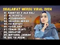 Lagu KUMPULAN LAGU ARAB VIRAL 2024 HABITAK X ALA BALI - AL HIJROTU SAJADAH MERAH - SHOLAWAT AI KHODIJAH