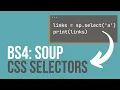 Web Scraping with BeautifulSoup and CSS Selectors