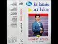Download Lagu Album Kiri Kananku ada Tuhan - Robert Louis