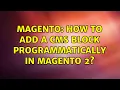 Magento How to add a CMS block programmatically in Magento 2 3 Solutions