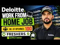 DELOITTE WORK FROM HOME JOB 100 OPENINGS FRESHERS CAN APPLY ONLINE HIRING 2026
