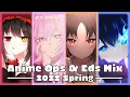 Download Lagu Anime Openings \u0026 Endings Mix | 2022 Spring